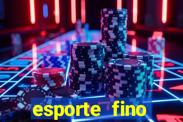 esporte fino feminino adolescente